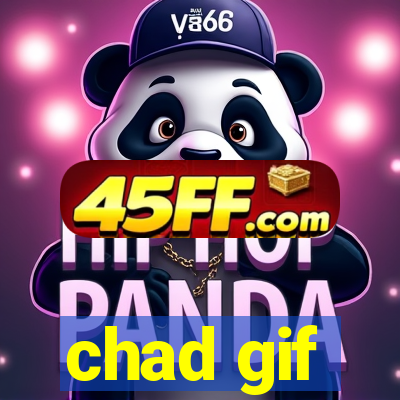 chad gif